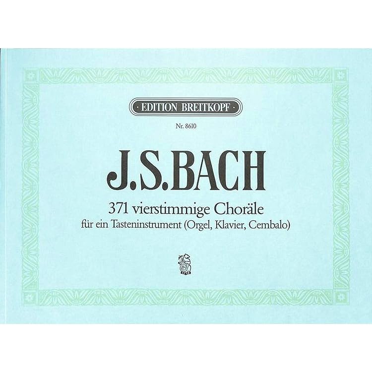 371 vierstimmige Choräle BWV 253-438 u.a. für Orgel - Breitkopf